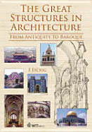 The Great Structures in Architecture: Antiquity to Baroque