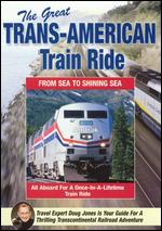 The Great Trans-American Train Ride - 