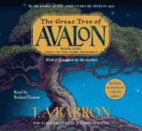 The Great Tree of Avalon, Book One: Child of the Dark Prophecy