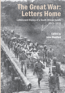 The Great War: Letters and Diaries of a South African family 1913-1920