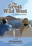 The Great Wild West: An American Journey