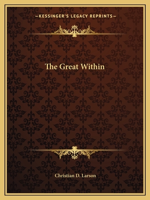 The Great Within - Larson, Christian D