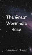 The Great Wormhole Race