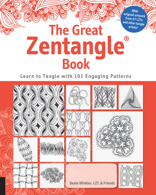 The Great Zentangle Book: Learn to Tangle with 101 Favorite Patterns - Winkler, Beate