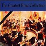 The Greatest Brass Collection - St. Louis Brass Quintet (chamber ensemble); Summit Brass (chamber ensemble)