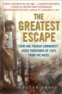 The Greatest Escape: How One French Community Saved Thousands of Lives from the Nazis