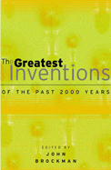 The Greatest Inventions of the Past 2000 Years - Brockman, John (Editor)