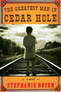 The Greatest Man in Cedar Hole