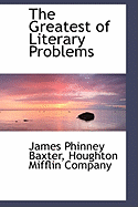 The Greatest of Literary Problems