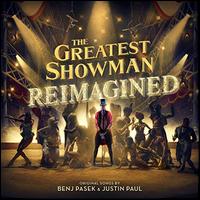The Greatest Showman: Reimagined - Various Artists