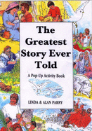 The Greatest Story Ever Told: A Pop-up Activity Book