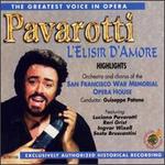 The Greatest Voice in Opera: Highlights from L'Elisir d'Amore - Ingvar Wixell (baritone); Luciano Pavarotti (tenor); Maria Abroiso (soprano); Reri Grist (soprano); Sesto Bruscantini (bass); San Francisco War Memorial Opera House Orchestra (choir, chorus); Giuseppe Patan (conductor)