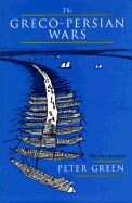 The Greco-Persian Wars: With a New Foreword by Peter Green
