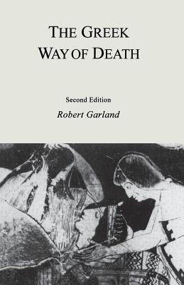 The Greek Way of Death: Jealousy in Literature - Garland, Robert
