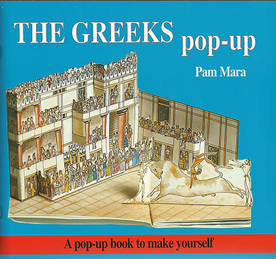 The Greeks Pop-Up: Pop-Up Book to Make Yourself - Mara, Pam