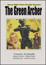 The Green Archer [Serial] - James W. Horne