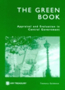 The Green Book: Appraisal and Evaluation in Central Government