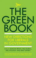 The Green Book: New Directions for Liberals in Government - Brack, Duncan, and Stockley, Neil, and Tuffrey, Mike