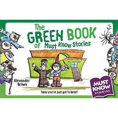 The Green Book of Must Know Stories - Brown, Alexander
