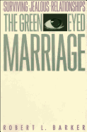 The Green-Eyed Marriage