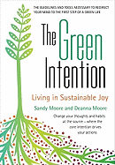 The Green Intention: Living in Sustainable Joy