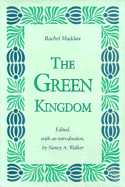 The Green Kingdom - Maddux, Rachel, and Walker, Nancy A (Editor)