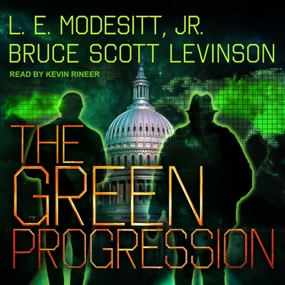 The Green Progression - Modesitt, L E, Jr., and Levinson, Bruce Scott