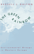 The Green Rainbow: Environmental Groups in Western Europe
