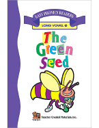The Green Seed (Long E) Easy Reader - Carratello, Patty
