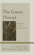 The Green Thread: Dialogues with the Vegetal World