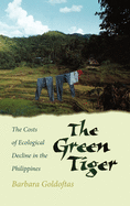 The Green Tiger: The Costs of Ecological Decline in the Philippines