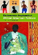 The Greenwood Encyclopedia of African American Folklore - Prahlad, Anand