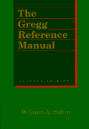 The Gregg Reference Manual - Sabin, William A
