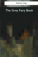 The Grey Fairy Book