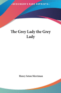 The Grey Lady the Grey Lady
