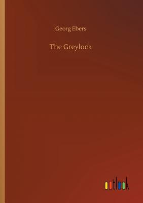 The Greylock - Ebers, Georg