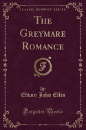 The Greymare Romance (Classic Reprint)