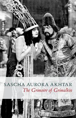 The Grimoire of Grimalkin - Akhtar, Sascha Aurora