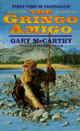 The Gringo Amigo - McCarthy, Gary