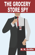The Grocery Store Spy