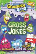 The Grossery Gang: Gross Jokes