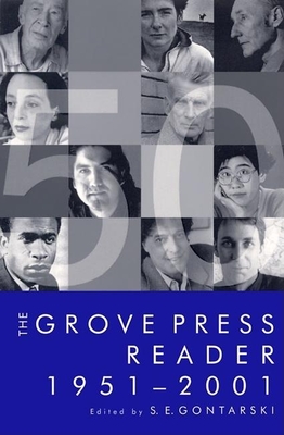 The Grove Press Reader 1951-2001 - Gontarski, S E (Editor)