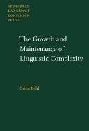 The Growth and Maintenance of Linguistic Complexity