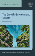 The Growth-Environment Debate: An Introduction