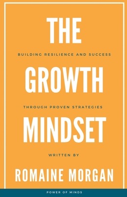 The Growth Mindset - Morgan, Romaine