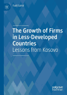 The Growth of Firms in Less-Developed Countries: Lessons from Kosovo