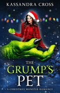 The Grump's Pet: A Christmas Monster Romance