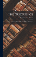 The Gueguence: a Comedy Ballet in the Nahuatl-Spanish Dialect of Nicaragua
