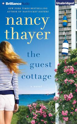 The Guest Cottage - Thayer, Nancy, and Metzger, Janet (Read by)
