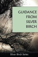 The Guidance of "Silver Birch"